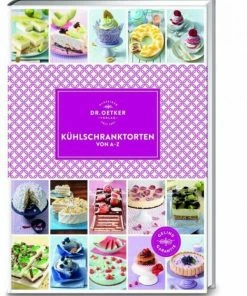 Dr. Oetker Verlag Kühlschranktorten Von A-Z