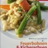 Hädecke Cacciatore M., Daiber C.,Levin H.: Feuerbohnen & Kichererbsen -Wesco store 9783775005234