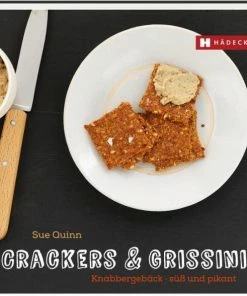 Hädecke Sue Quinn, Deirdre Rooney: Crackers & Grissini Knabbergebäck – Süß & Pikant