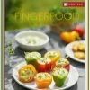 Hädecke Heimroth A.,Bornschein B.,Bonath M.:Fingerfood Vegan & Vollwertig 1 Hädecke Heimroth A.,Bornschein B.,Bonath M.:Fingerfood Vegan & Vollwertig -Wesco store 9783775006774