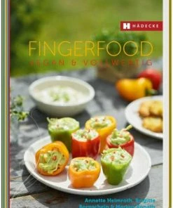 Hädecke Heimroth A.,Bornschein B.,Bonath M.:Fingerfood Vegan & Vollwertig
