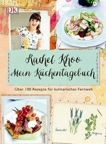 DK Verlag Khoo Rachel: Mein Küchentagebuch