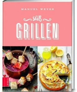 Zabert Sandmann Verlag Weyer Manuel: Süß Grillen