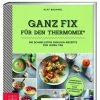 Zabert Sandmann Verlag Brummel Olaf: Yummy! Ganz Fix Für Den Thermomix® -Wesco store 9783898836685 B BK xl