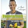 Zabert Sandmann Verlag Schweiger Andi: Vegetarisch Mit Leidenschaft 2 Zabert Sandmann Verlag Schweiger Andi: Vegetarisch Mit Leidenschaft -Wesco store B01 4308 Schweiger Querbeet2