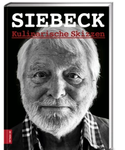 Zabert Sandmann Verlag Siebeck Wolfram: Kulinarische Skizzen