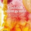 Gräfe Und Unzer Richter Daniel: Cocktails Selbst Gemixt -Wesco store Cocktails selbst gemixt 72dpi