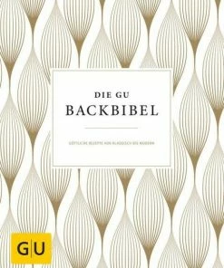 Gräfe Und Unzer Die GU-Backbibel