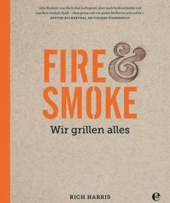 Edel Verlag Harris Rich: Fire & Smoke: Wir Grillen Alles