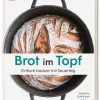 DK Verlag Ilona Chovancova: Brot Im Topf