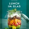 Gräfe Und Unzer Cora Wetzstein: Lunch Im Glas