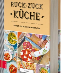 Zabert Sandmann Verlag Zunner Marianne: Yummy – Ruck-Zuck-Küche