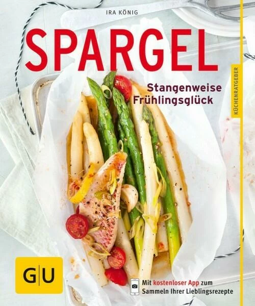 Gräfe Und Unzer König Ira: Spargel 3 Gräfe Und Unzer König Ira: Spargel