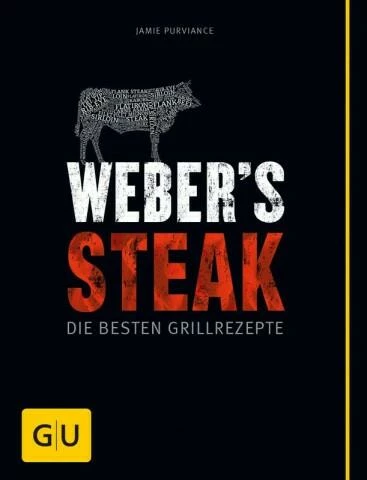 Gräfe Und Unzer Purviance Jamie: Weber′s Steak 3 Gräfe Und Unzer Purviance Jamie: Weber′s Steak