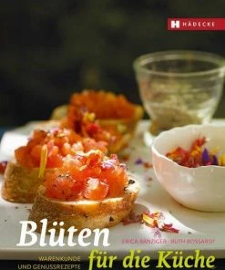 Hädecke Bänziger Erica, Bossardt Ruth: Blüten Für Die Küche