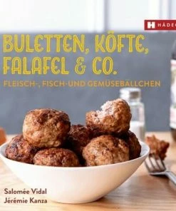 Hädecke Salomée Vidal, Jérémie Kanza : Buletten, Köfte, Falafel & Co.