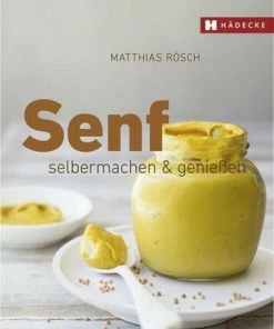 Hädecke Rösch Matthias: Senf